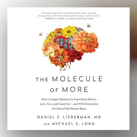 The Molecule of More